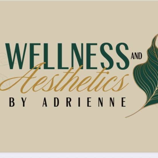 Wellness and Aesthetics By Adrienne