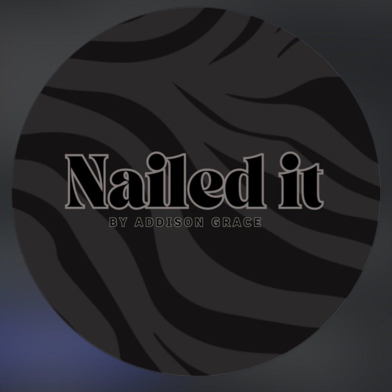 Nailed It by Addison Grace