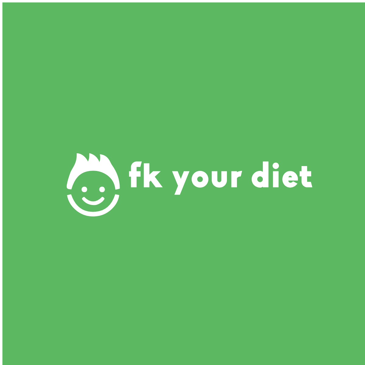 FK Your Diet Restaurant