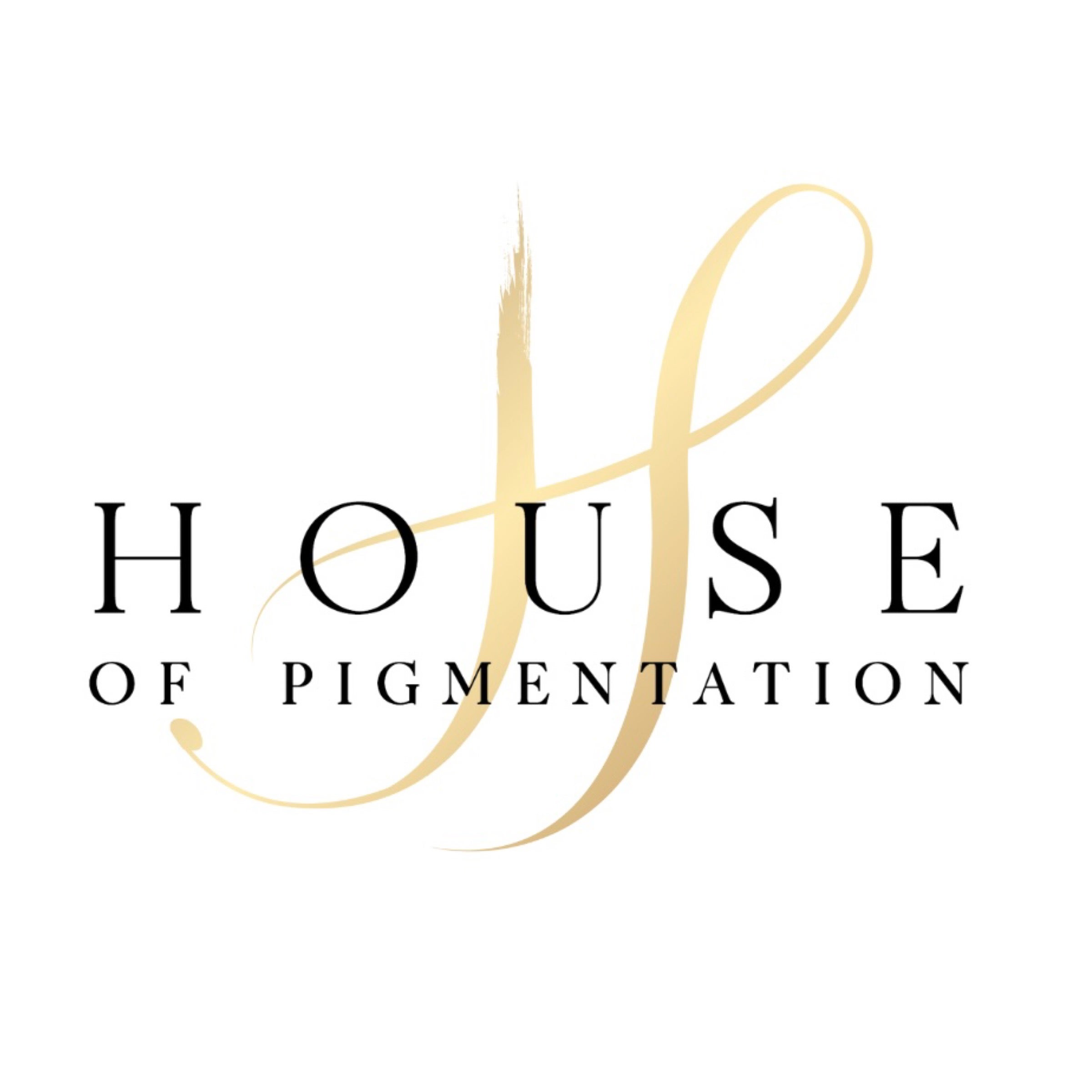 House of Pigmentation