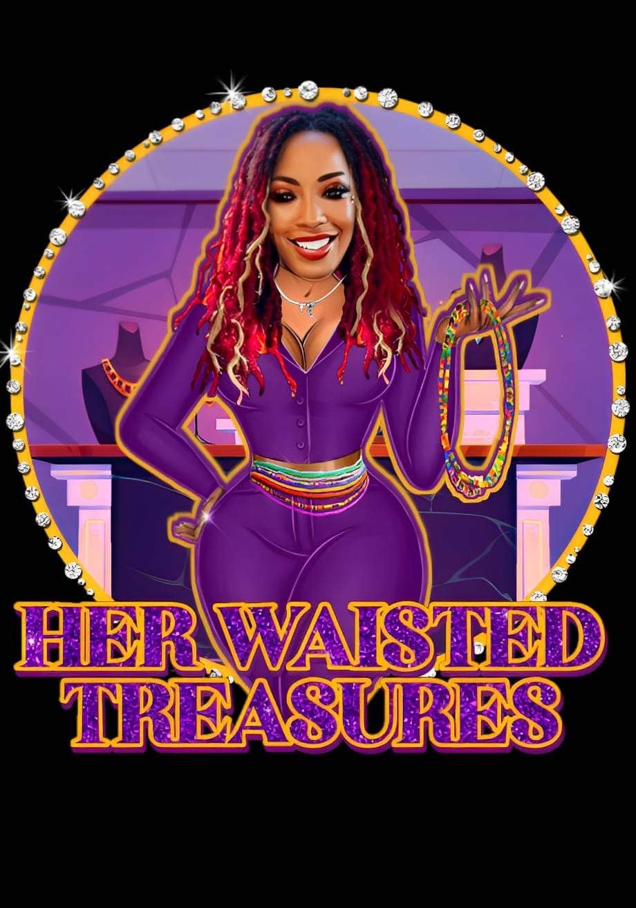 Her Waisted Treasures