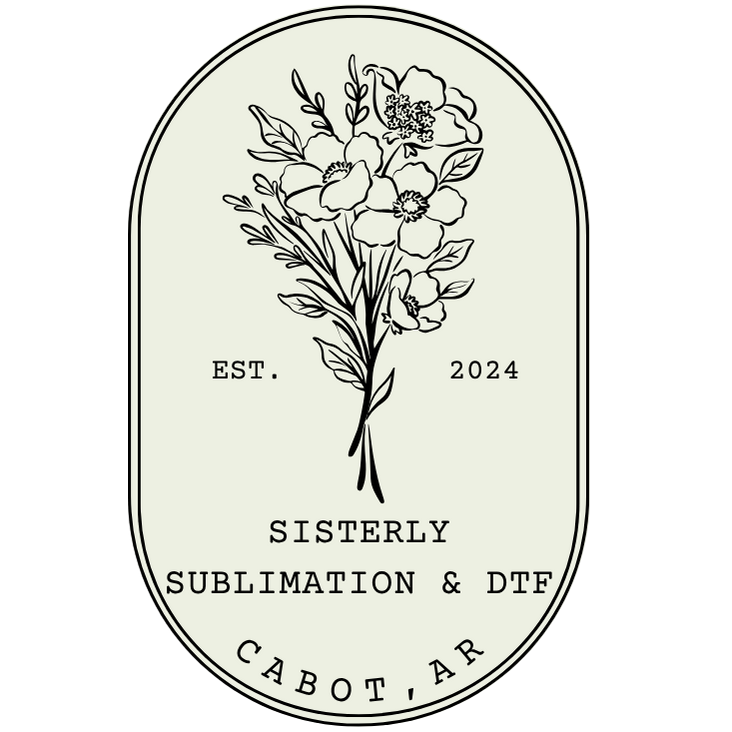 Sisterly Sublimation & DTF