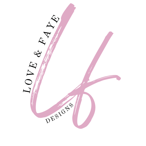 Love & Faye Designs