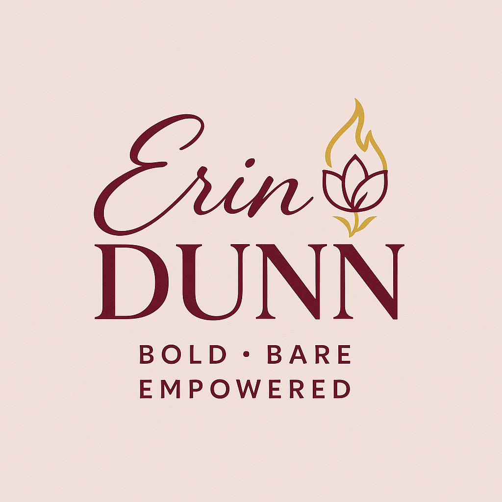 Erin Dunn: Bold, Bare, & Empowered