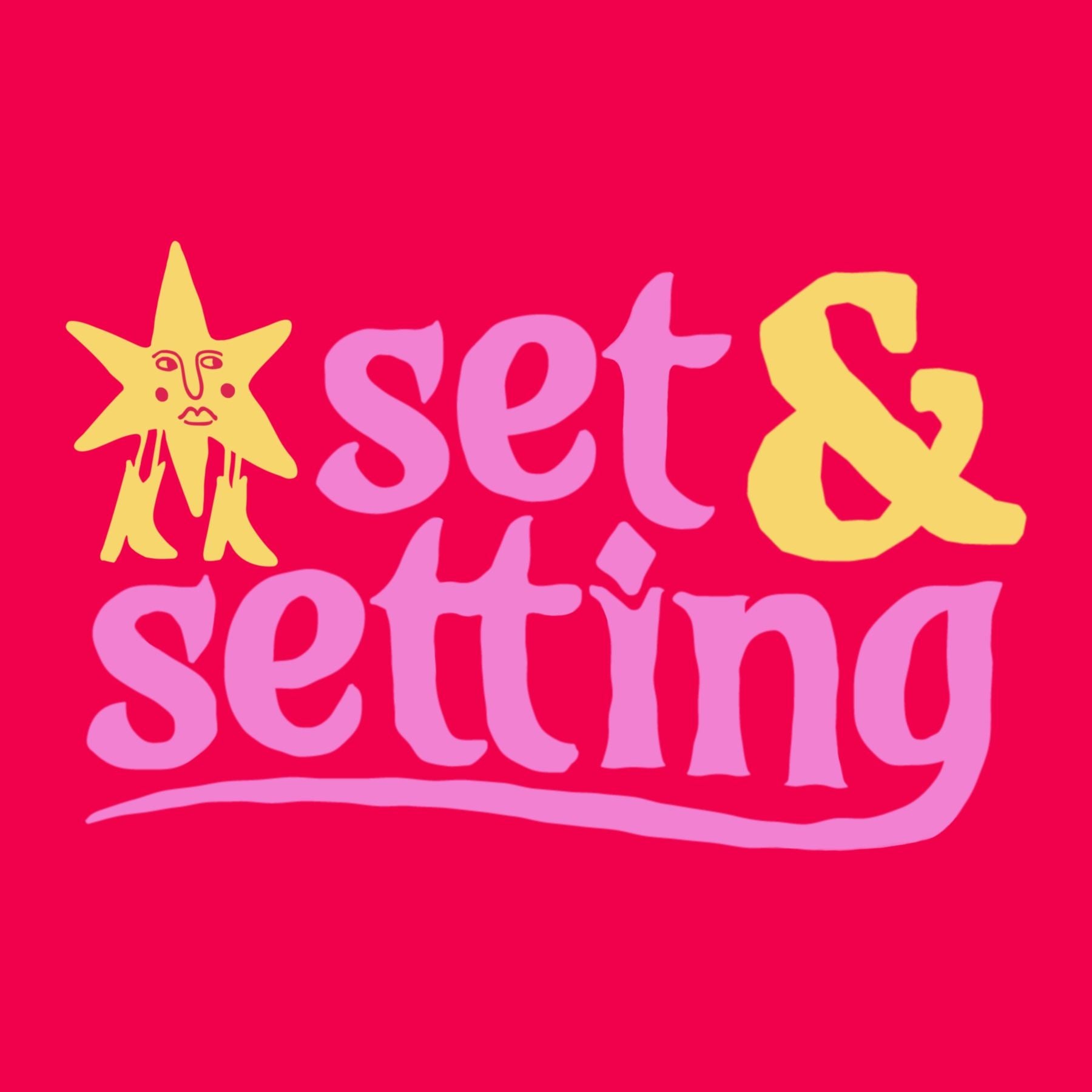 Set & Setting