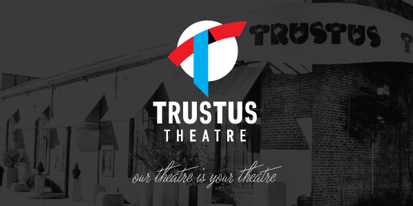 Trustus Theatre