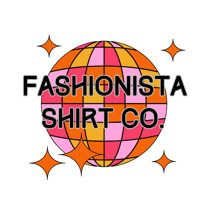 Fashionista Shirt Co