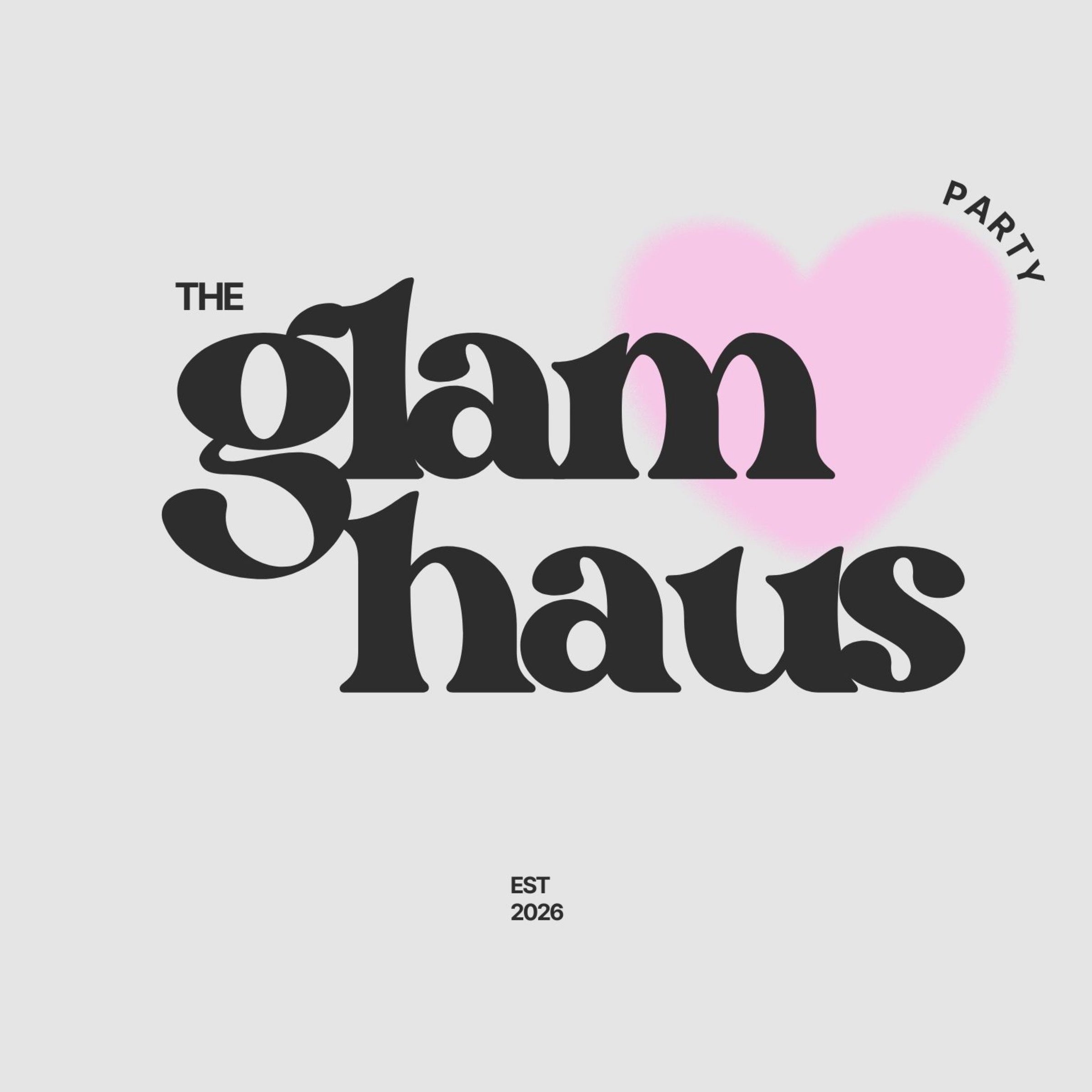 The Glam Haus Party