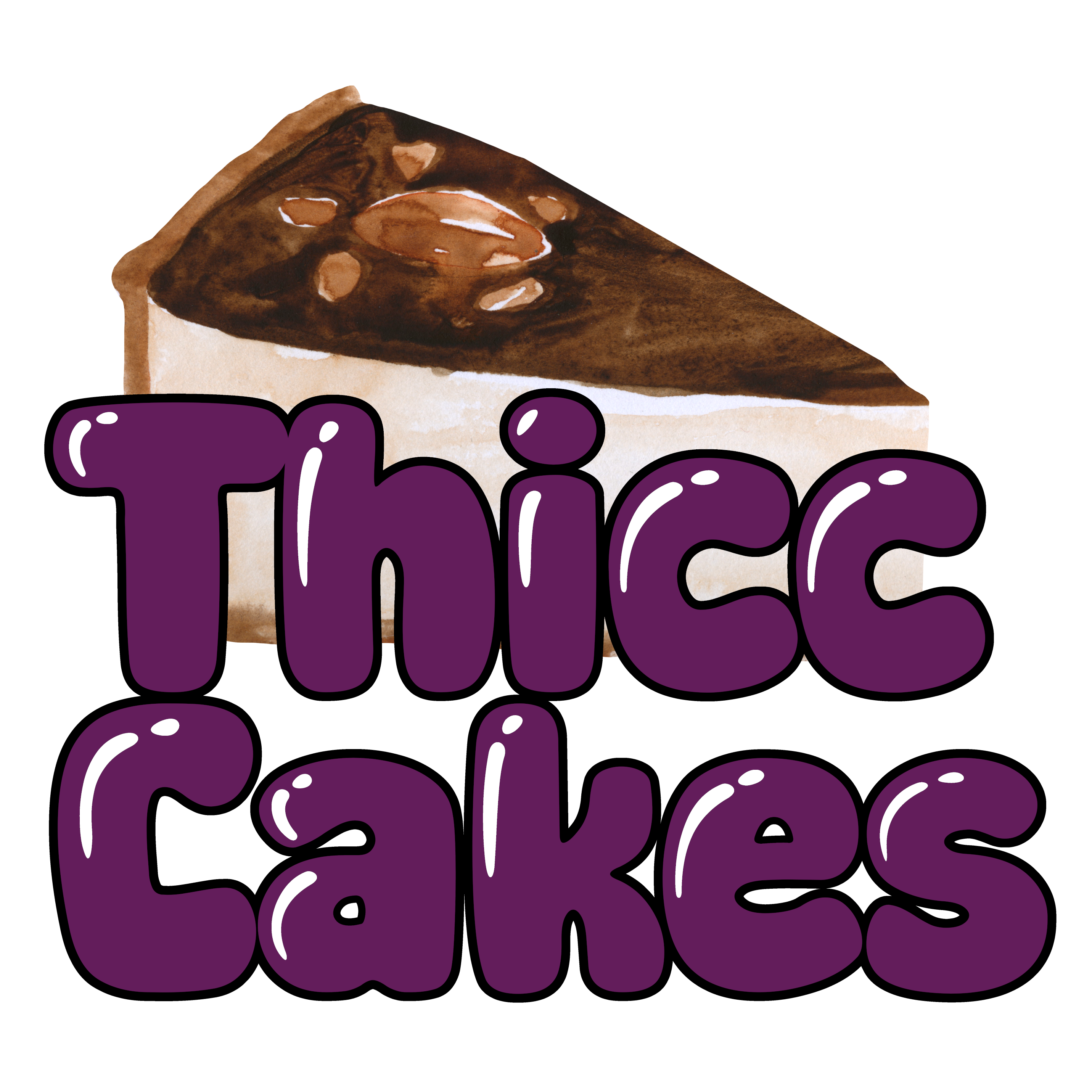 Thicc Cakes