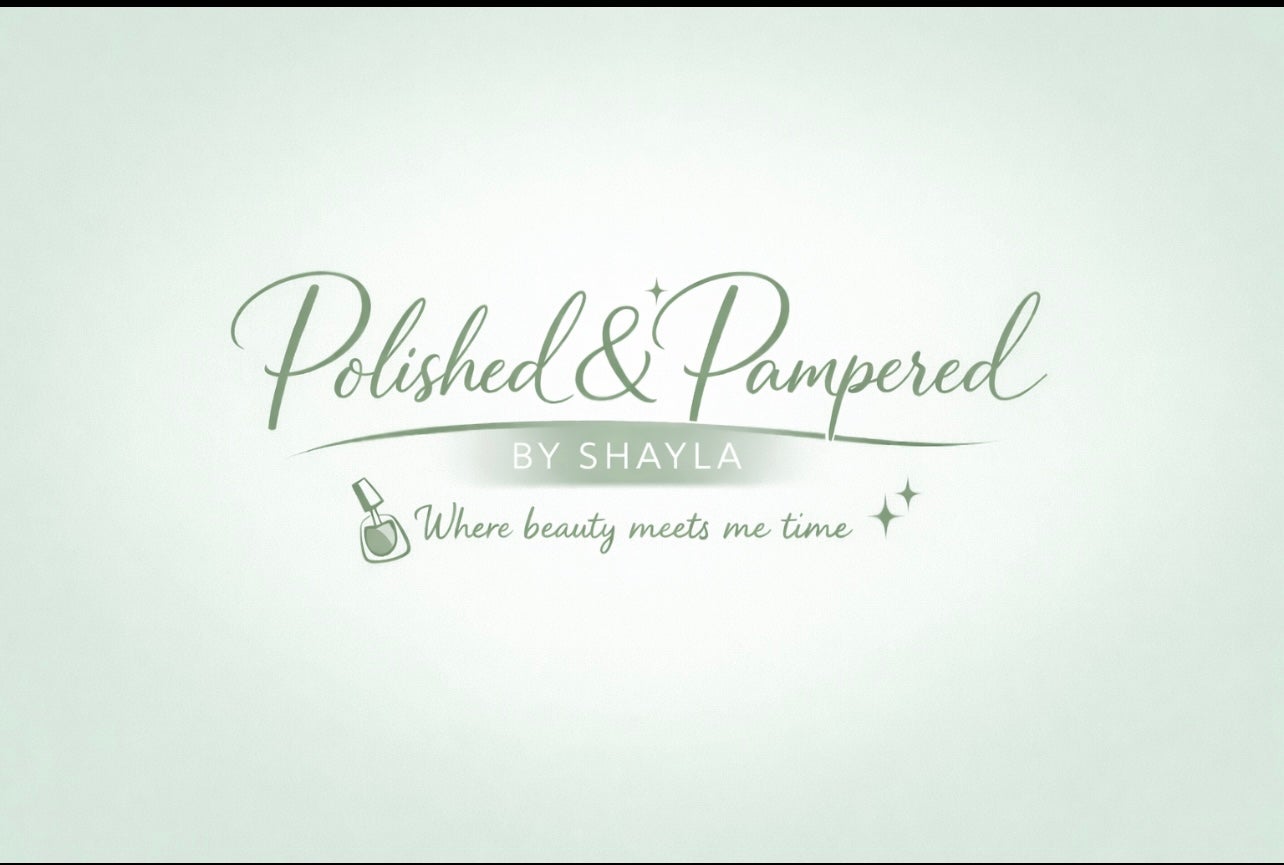 Polished & Pampered By Shayla