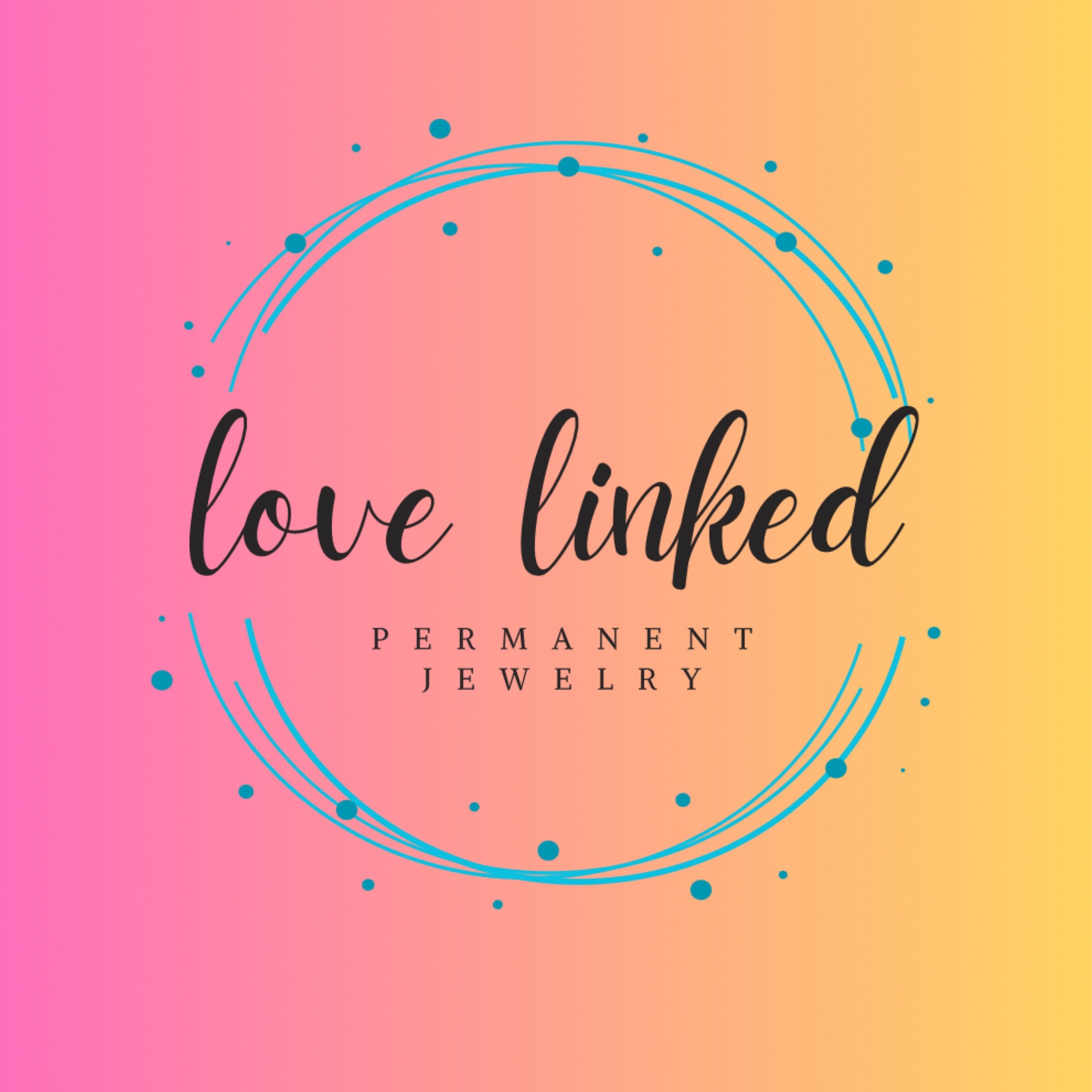 Love Linked, Permanent Jewelry