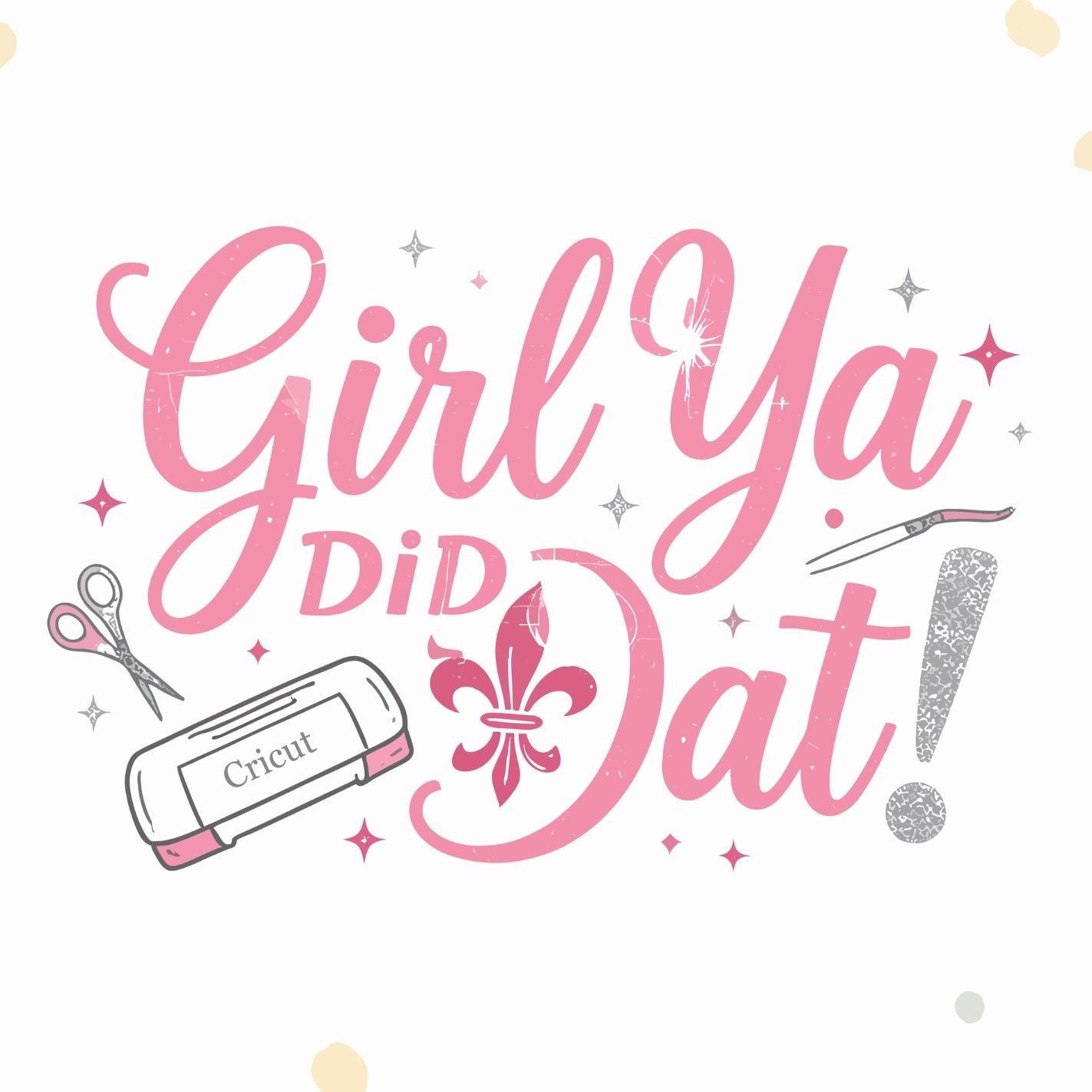 Girl Ya Did Dat!, LLC
