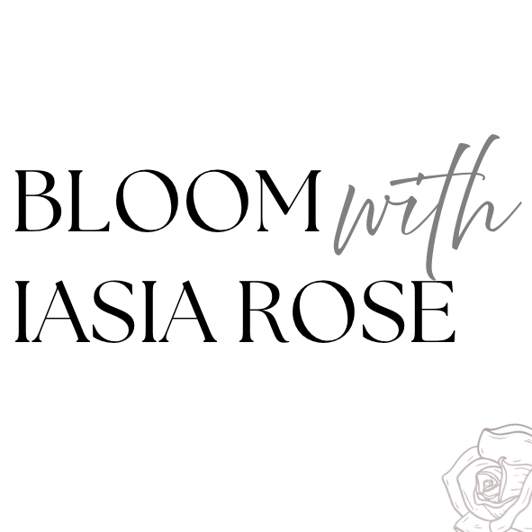 bloom with iasia rose