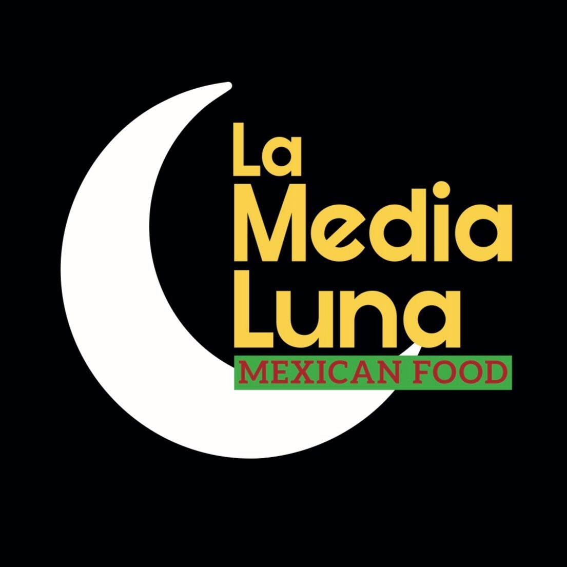 La Media Luna- Mexican Food LLC