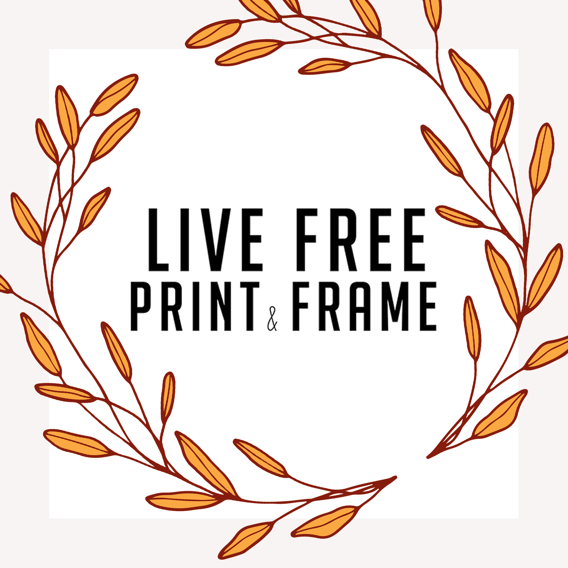 Live Free Print & Frame