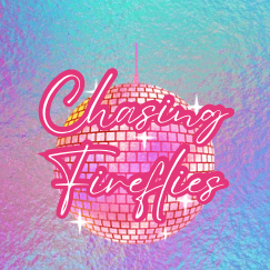 Chasing Fireflies