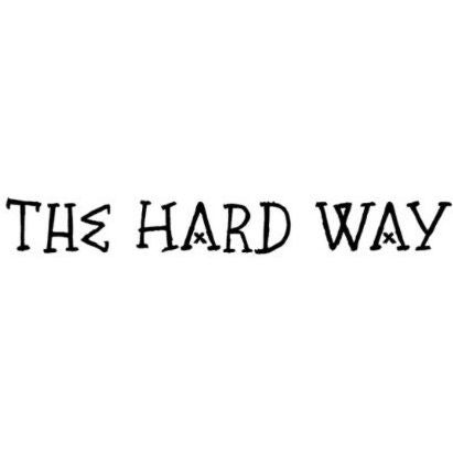 The Hard Way