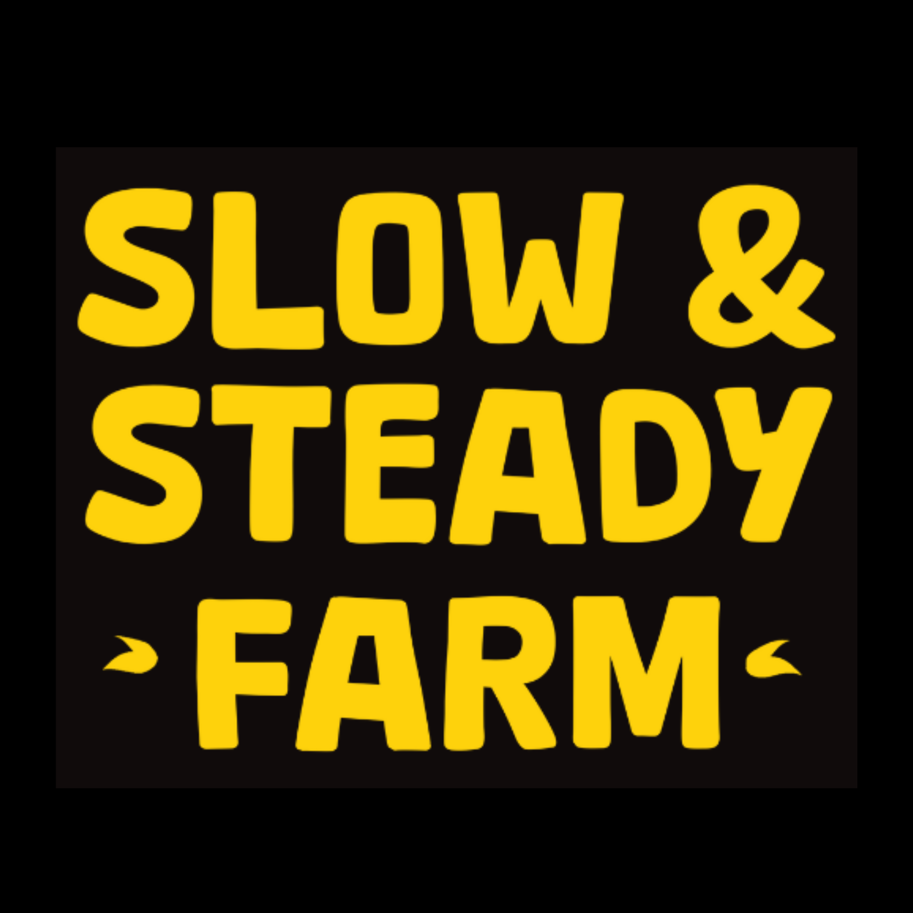 Slow & Steady Farm