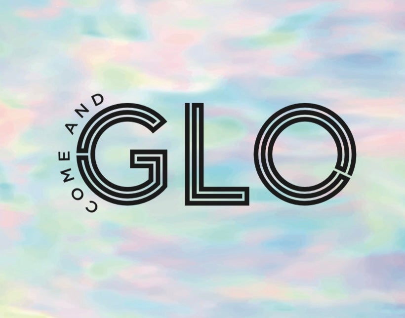 Come and Glo
