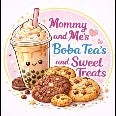 Mommy & Me's Boba Tea's & Sweet Treats