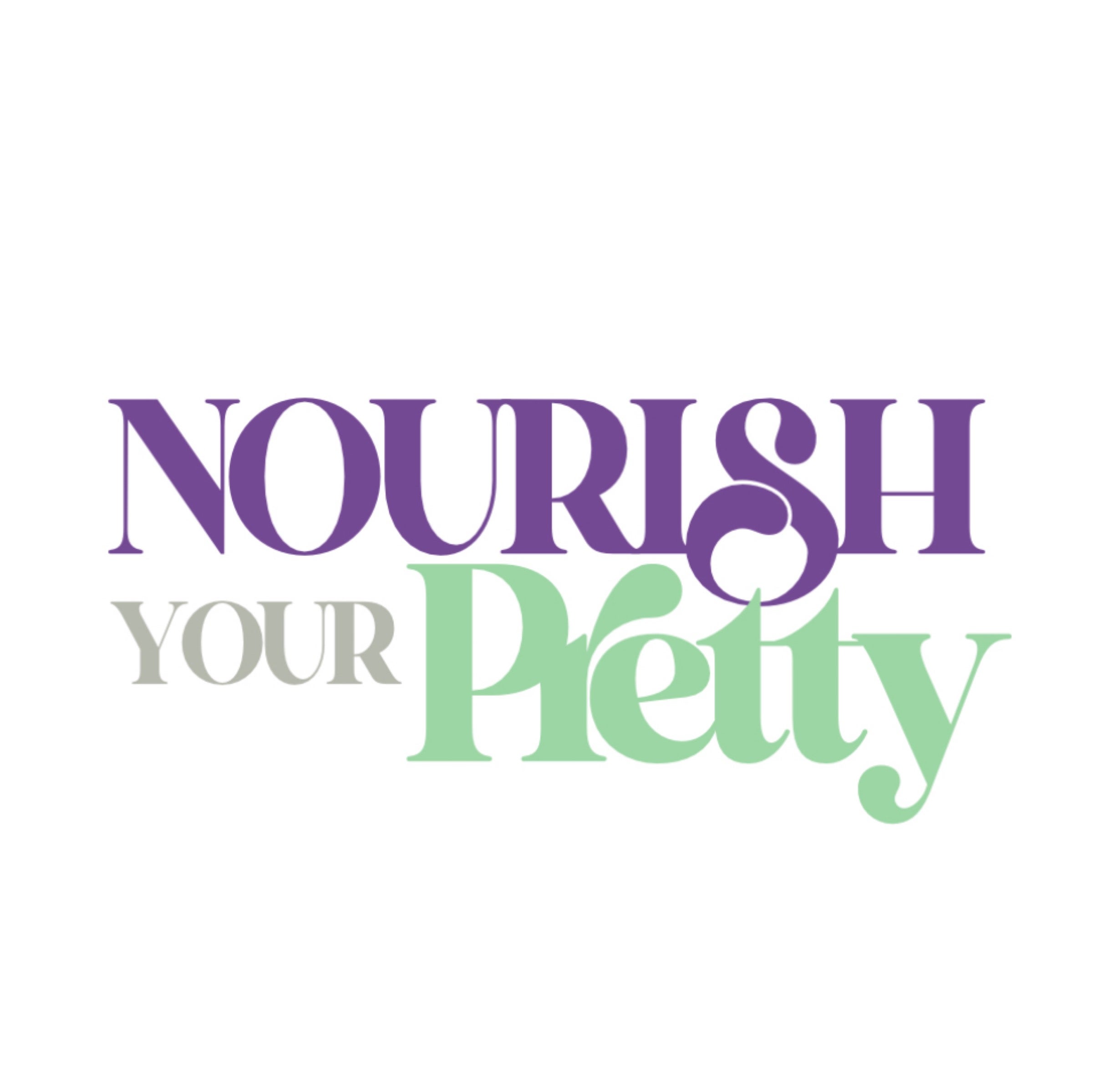 Nourish Your Pretty