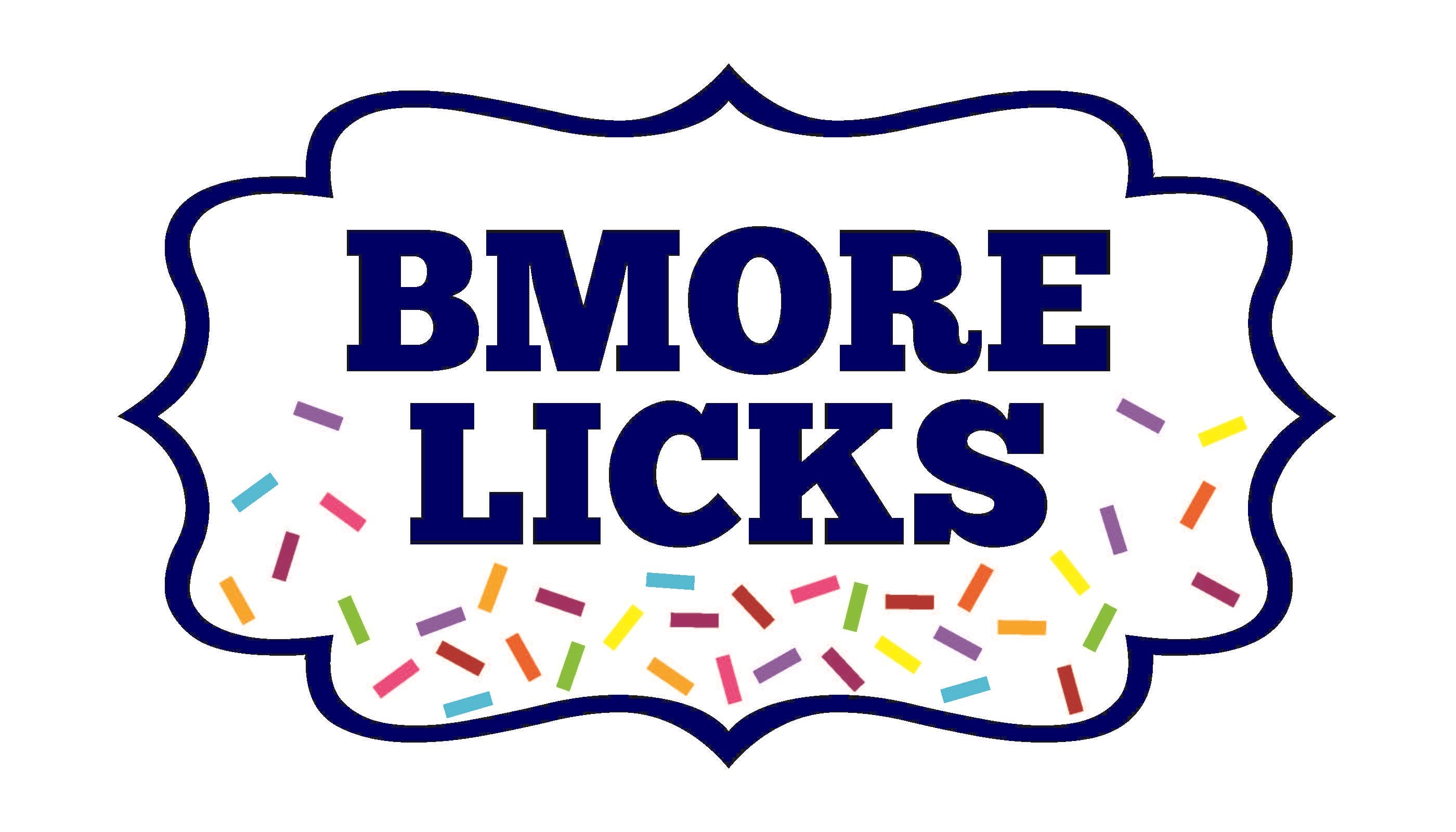 BMORE LICKS