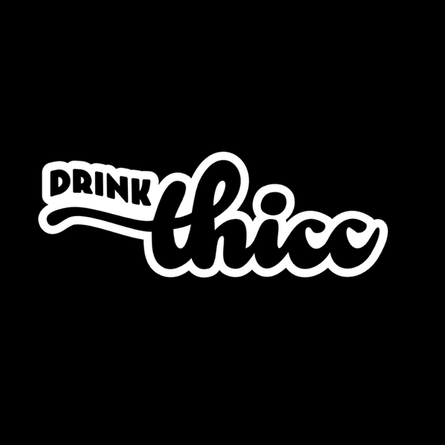 drink thicc