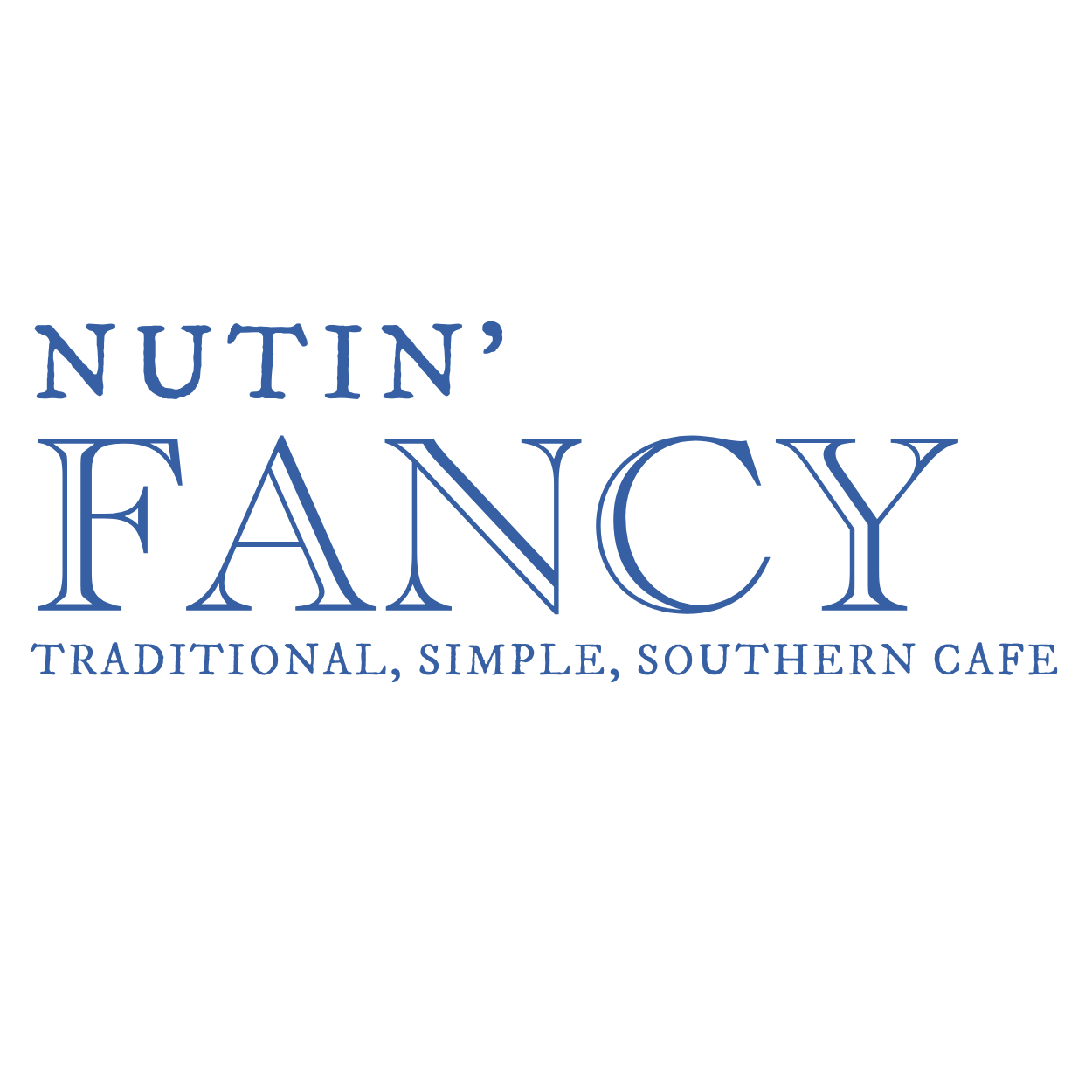Nutin' Fancy