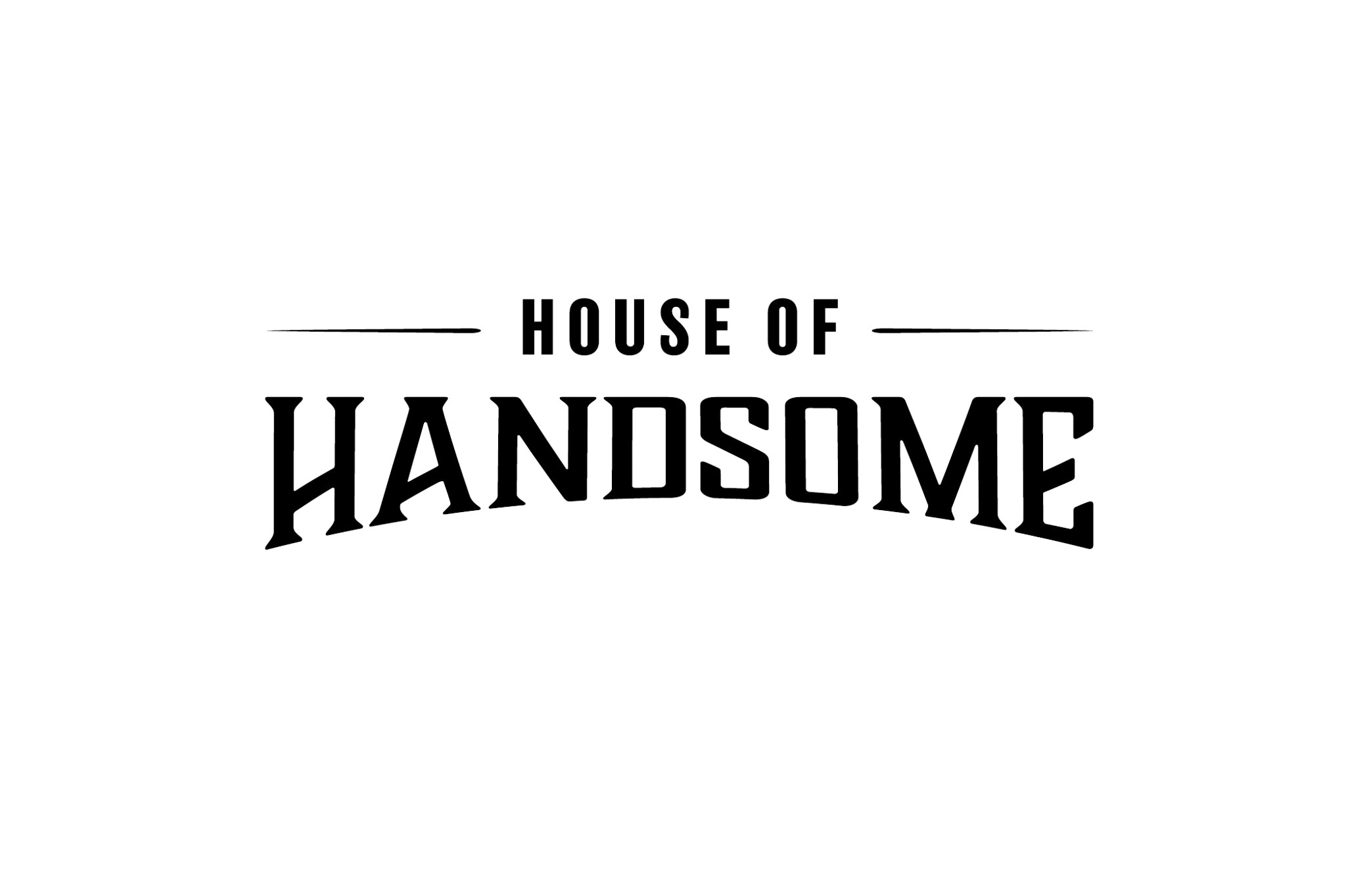 House of Handsome