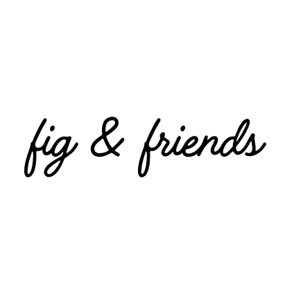 Fig & Friends