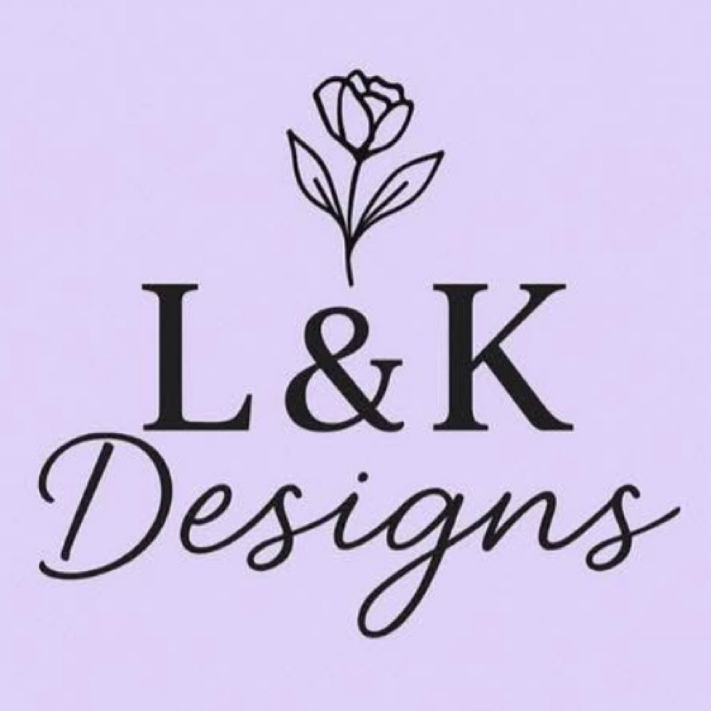 L & K Designs