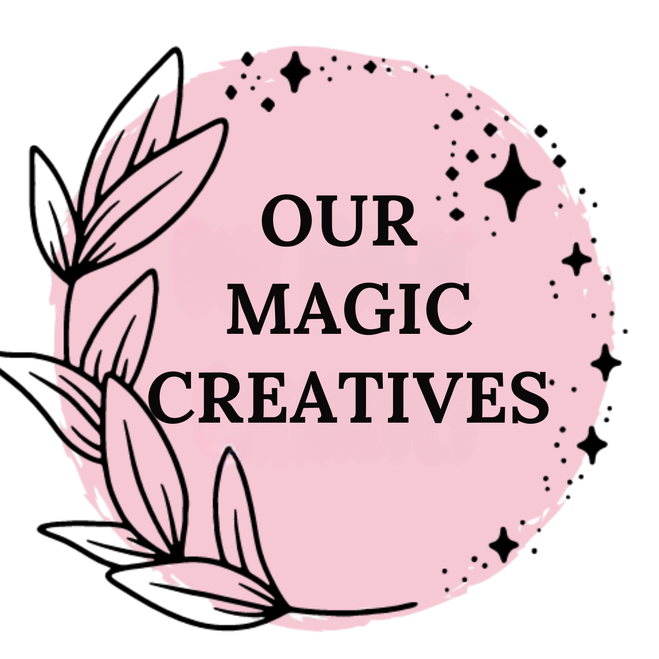 Our Magic Creatives