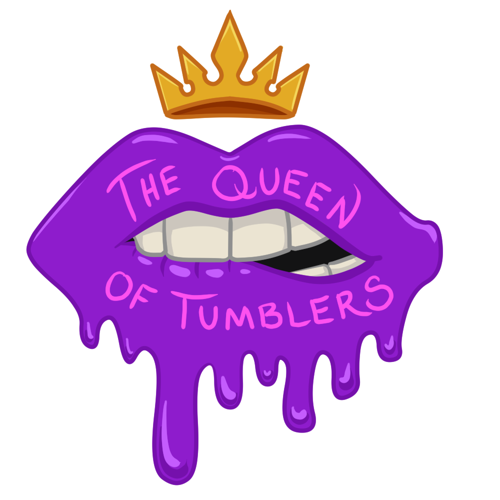 The Queen of Tumblers