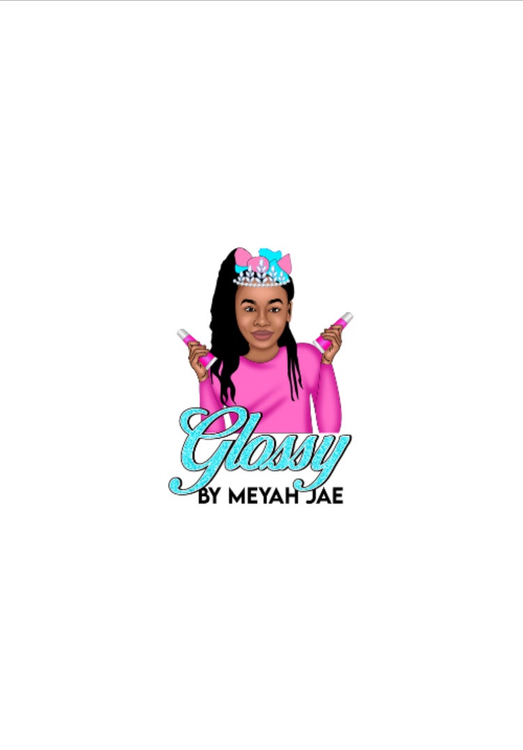 Glossy By Meyah Jae