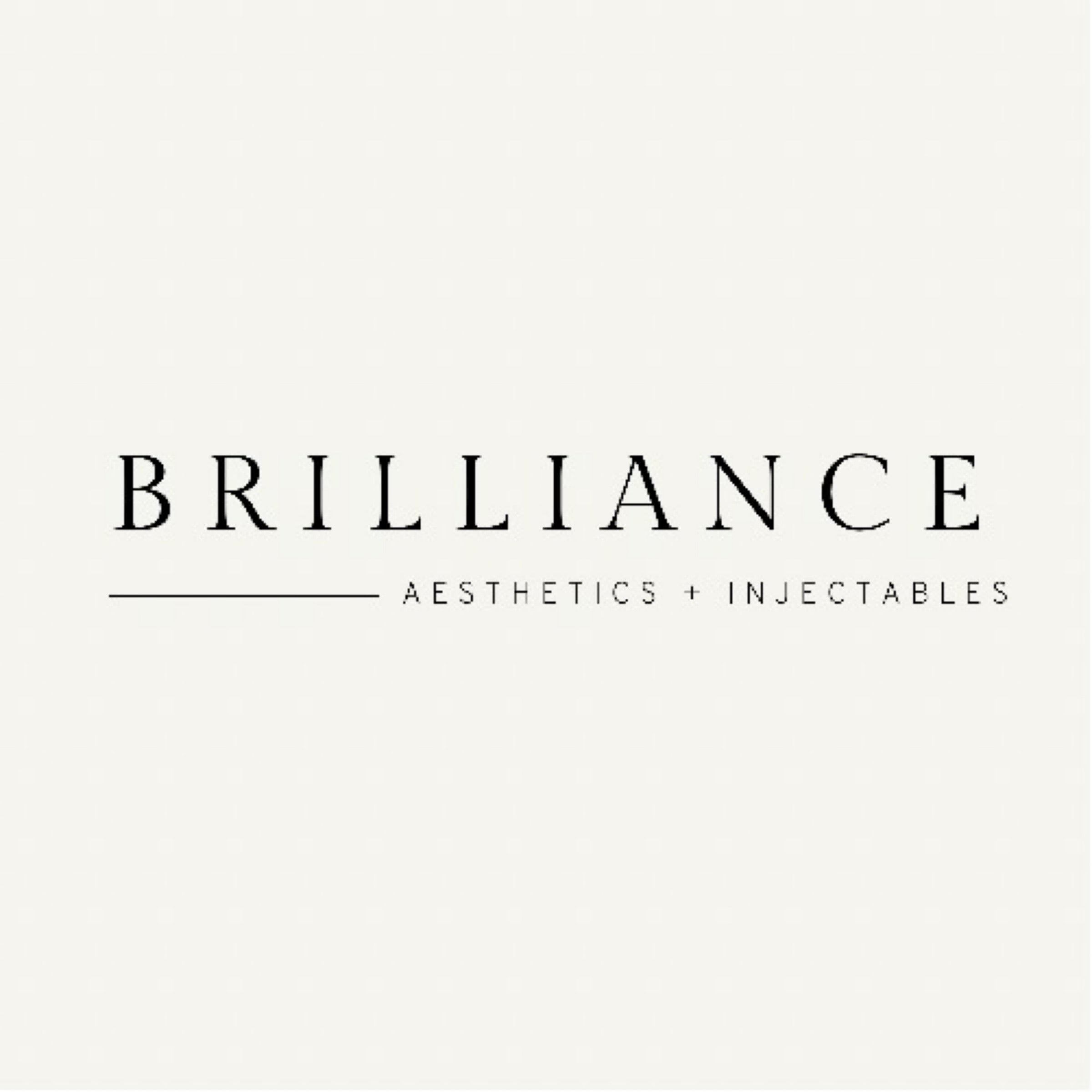 Brilliance Aesthetics & Injectables