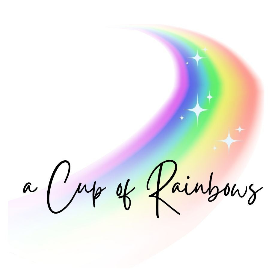 A Cup of Rainbows