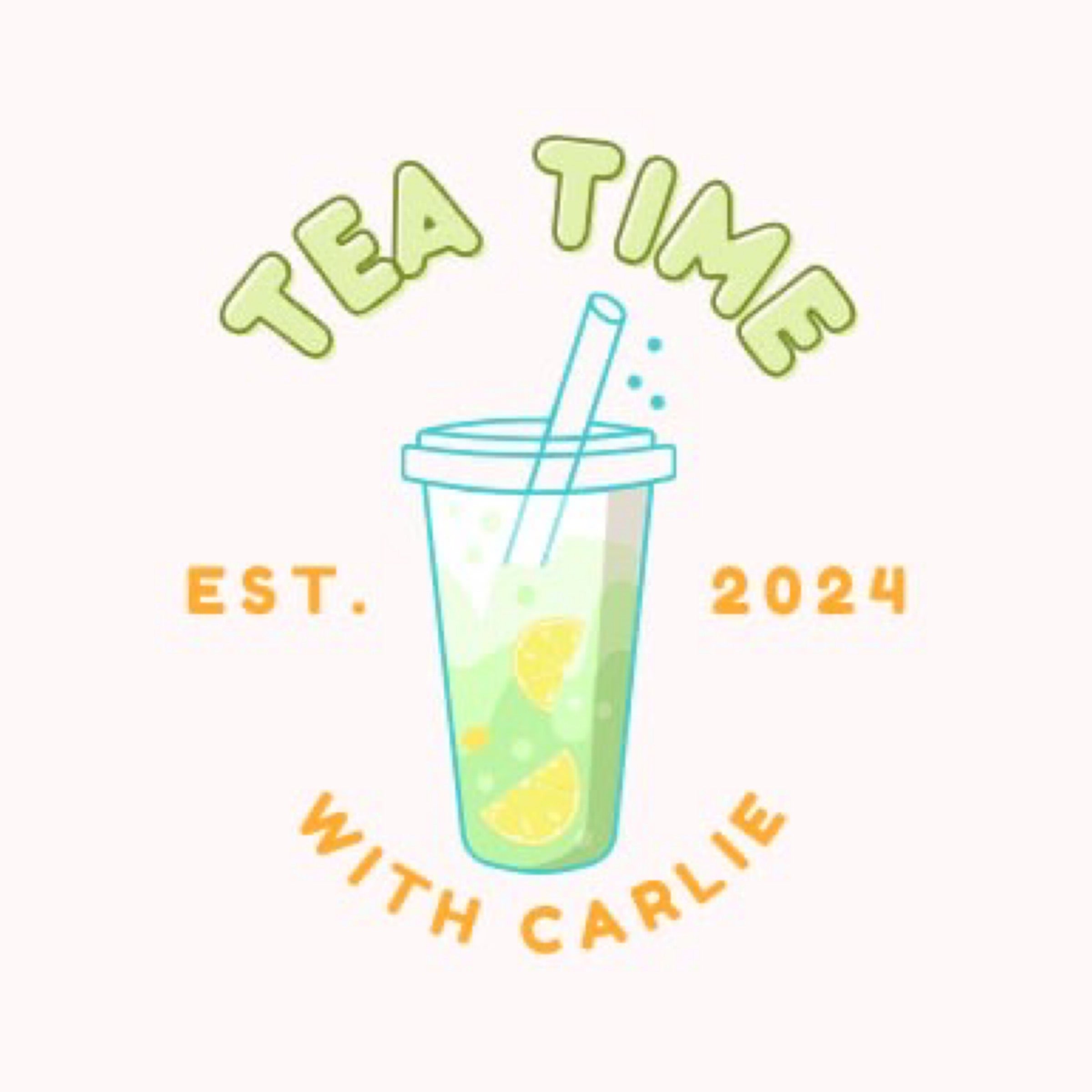 Tea Time with Carlie