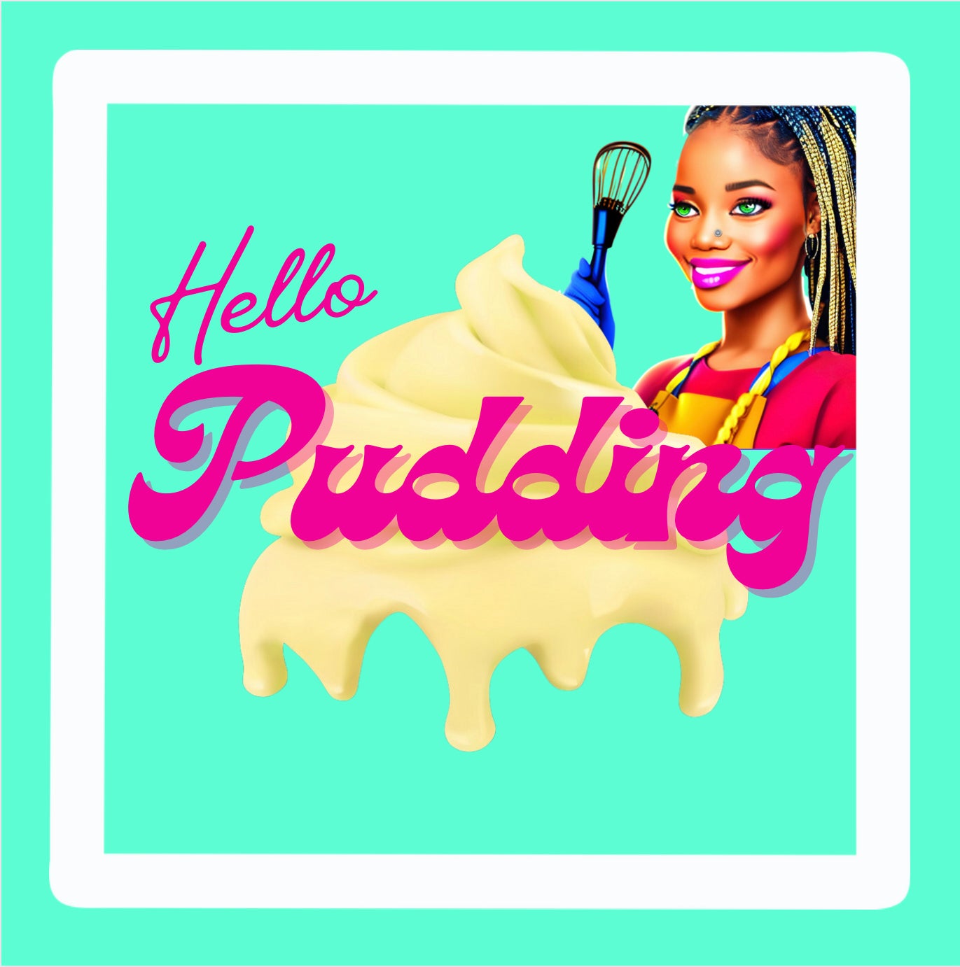 Hello Pudding