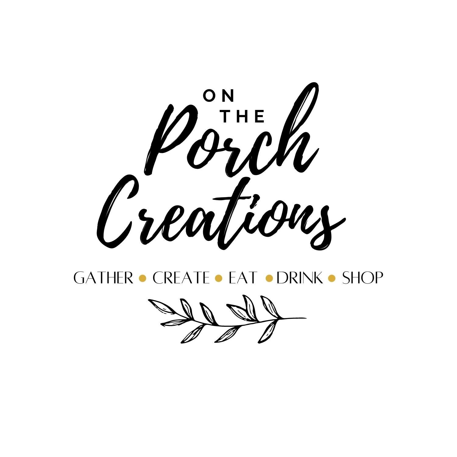 On The Porch Creations