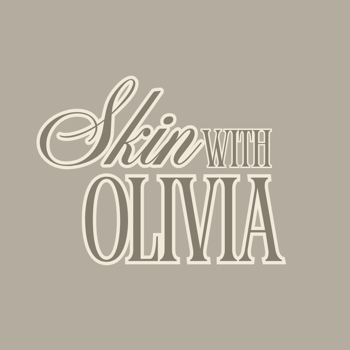 Skin With Olivia