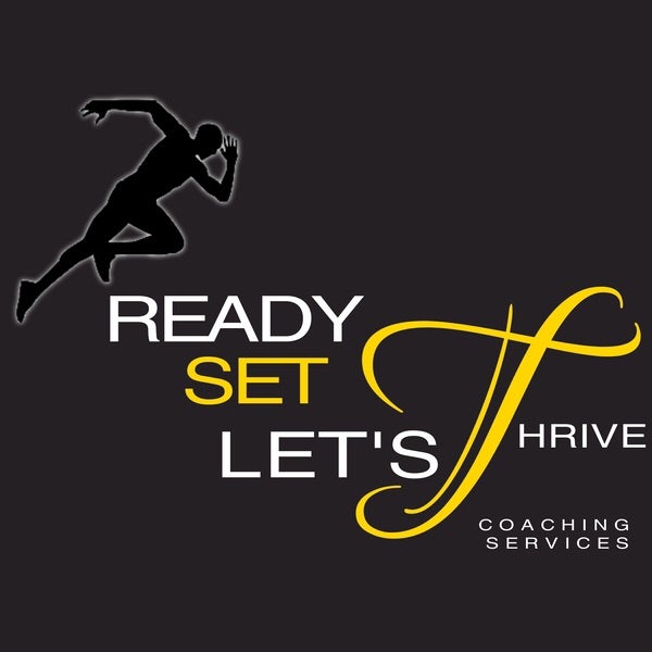 Ready, Set, Let's Thrive Coaching Service LLC