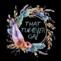That Tumbler Gal