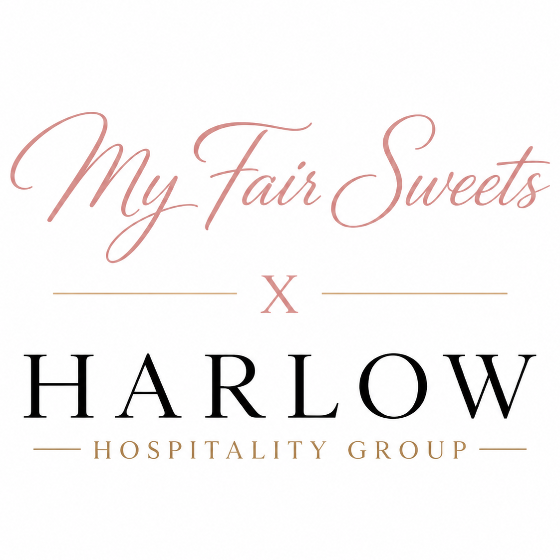 Harlow House Hospitality - My Fair Sweets